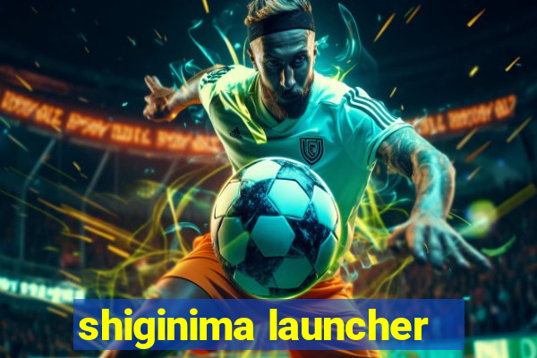 shiginima launcher